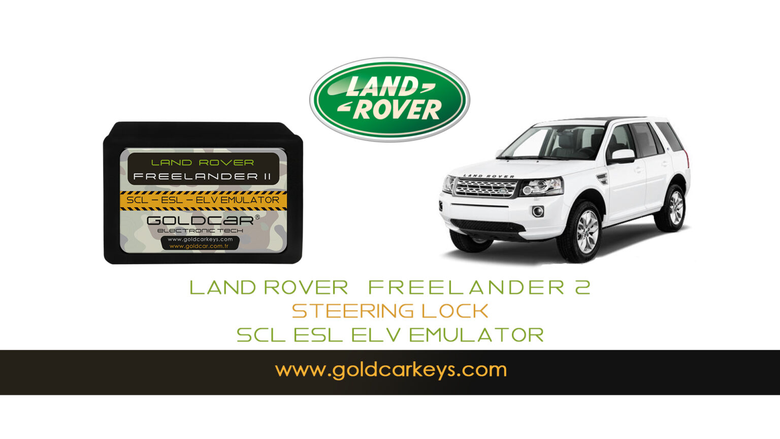 Troubleshoot Land Rover Freelander 2 steering column lock Goldcar